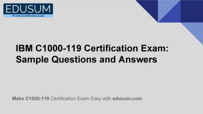 IBM C1000-119 Certification Exam: Sample Questions and Answers