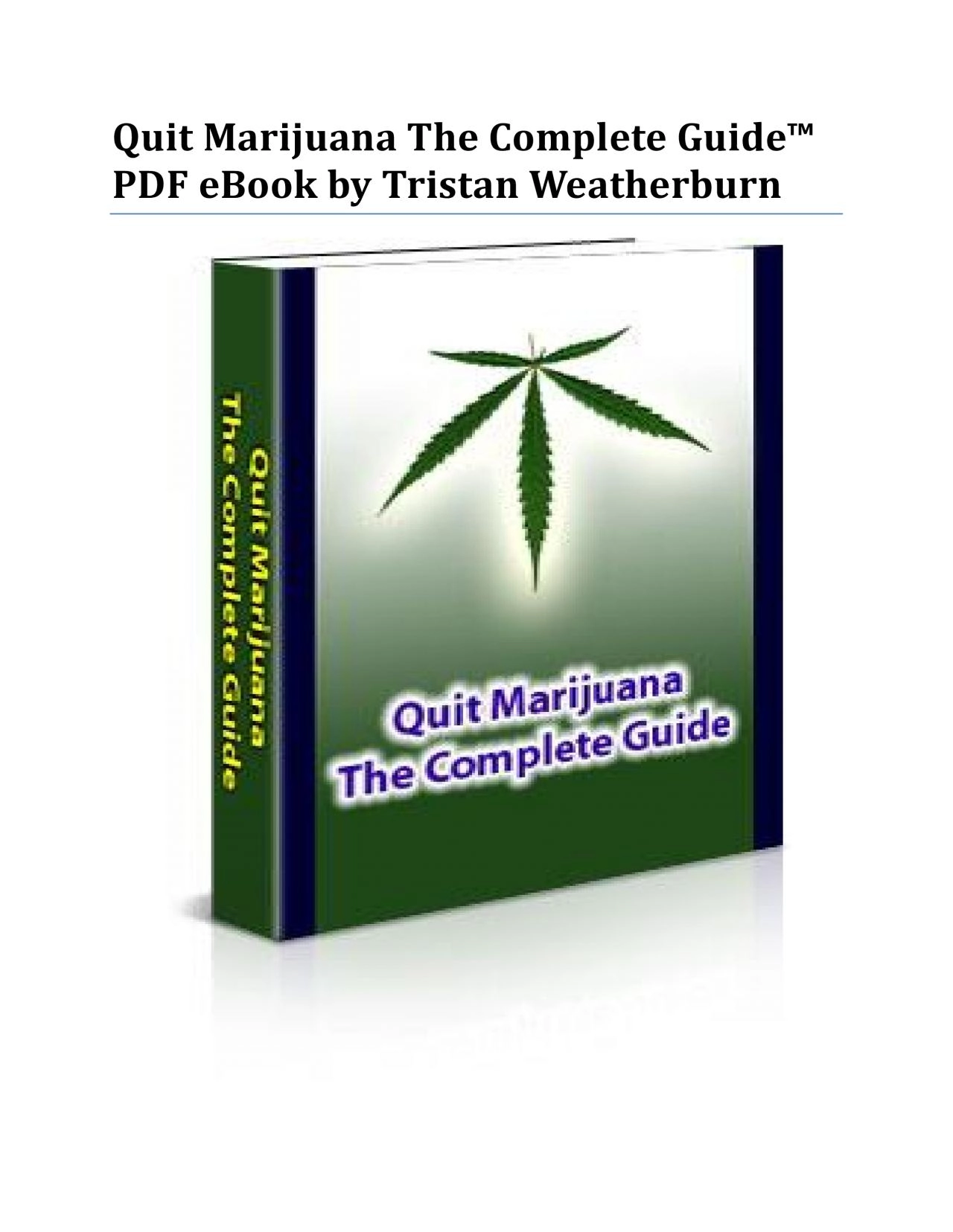 PDF-Quit Marijuana The Complete Guide™ PDF eBook by Tristan Weatherburn