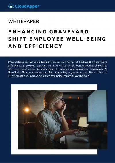 HR Supporting Graveyard Shift Employee Well-Being and Efficiency with CloudApper AI TimeClock