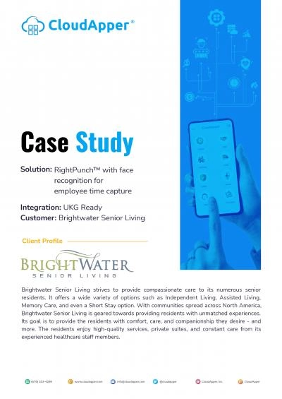 Case Study: Brightwater Senior Living Implements CloudApper AI TimeClock (RightPunch) Face Matching App with UKG Ready