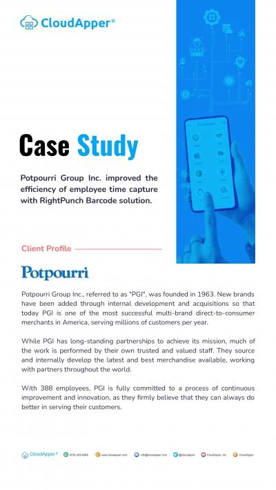 Potpourri Group Inc. Improved the Efficiency of Employee Time Capture With CloudApper AI TimeClock (RightPunch) with UKG Ready