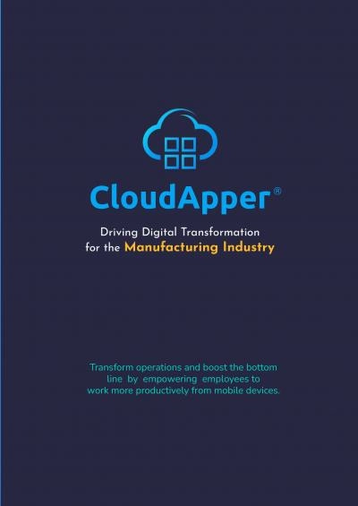 CloudApper Driving Digital Transformation For The Manufacturing Industry