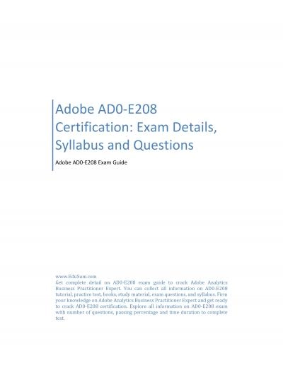 Adobe AD0-E208 Certification: Exam Details, Syllabus and Questions