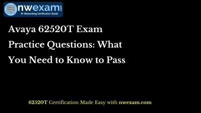 Avaya 62520T Exam Practice Questions: What You Need to Know to Pass