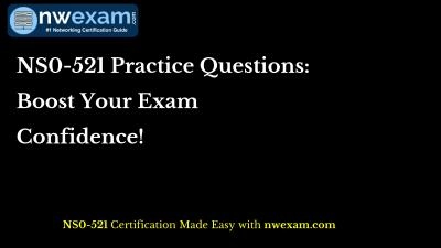 NS0-521 Practice Questions: Boost Your Exam Confidence! 