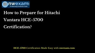 How to Prepare for Hitachi Vantara HCE-5700 Certification?