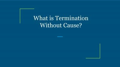 What is Termination Without Cause?