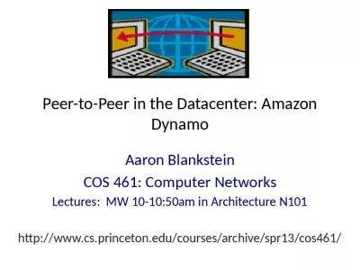 Peer-to- Peer in the Datacenter: Amazon Dynamo