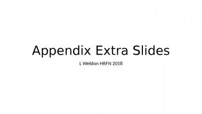 Appendix Extra Slides L Weldon HRFN