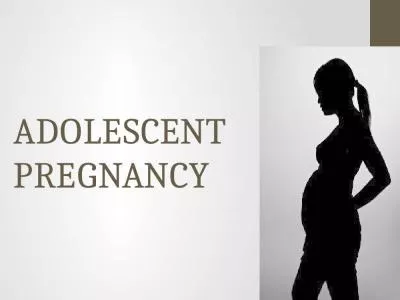 ADOLESCENT PREGNANCY Key facts