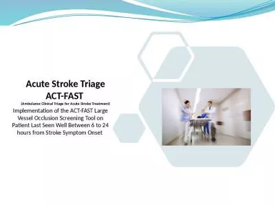 Acute Stroke Triage ACT-FAST