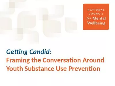 Getting Candid:  Framing the Conversation Around Youth Substance Use Prevention