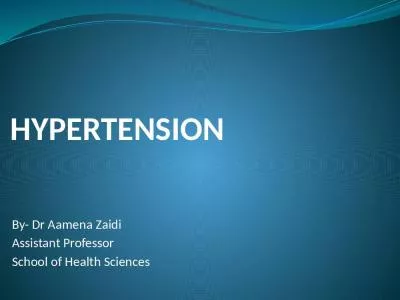 HYPERTENSION By- Dr  Aamen