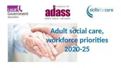 Adult social care, workforce priorities 2020-25