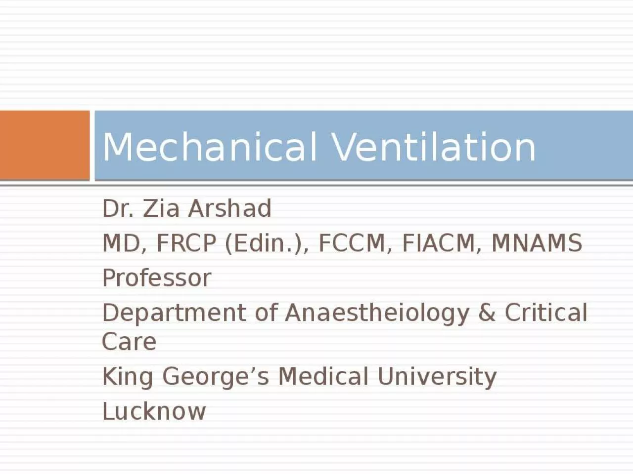 PPT-Dr. Zia Arshad MD, FRCP (