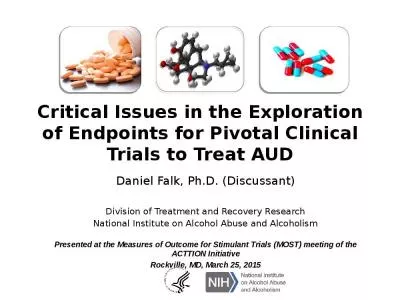 Critical Issues in the Exploration of Endpoints for Pivotal Clinical Trials to Treat AUD