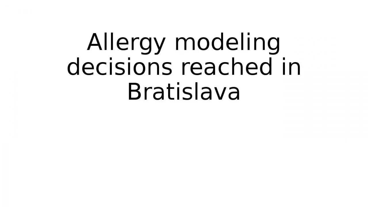 PPT-Allergy modeling decisions reached in Bratislava