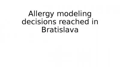 Allergy modeling decisions reached in Bratislava