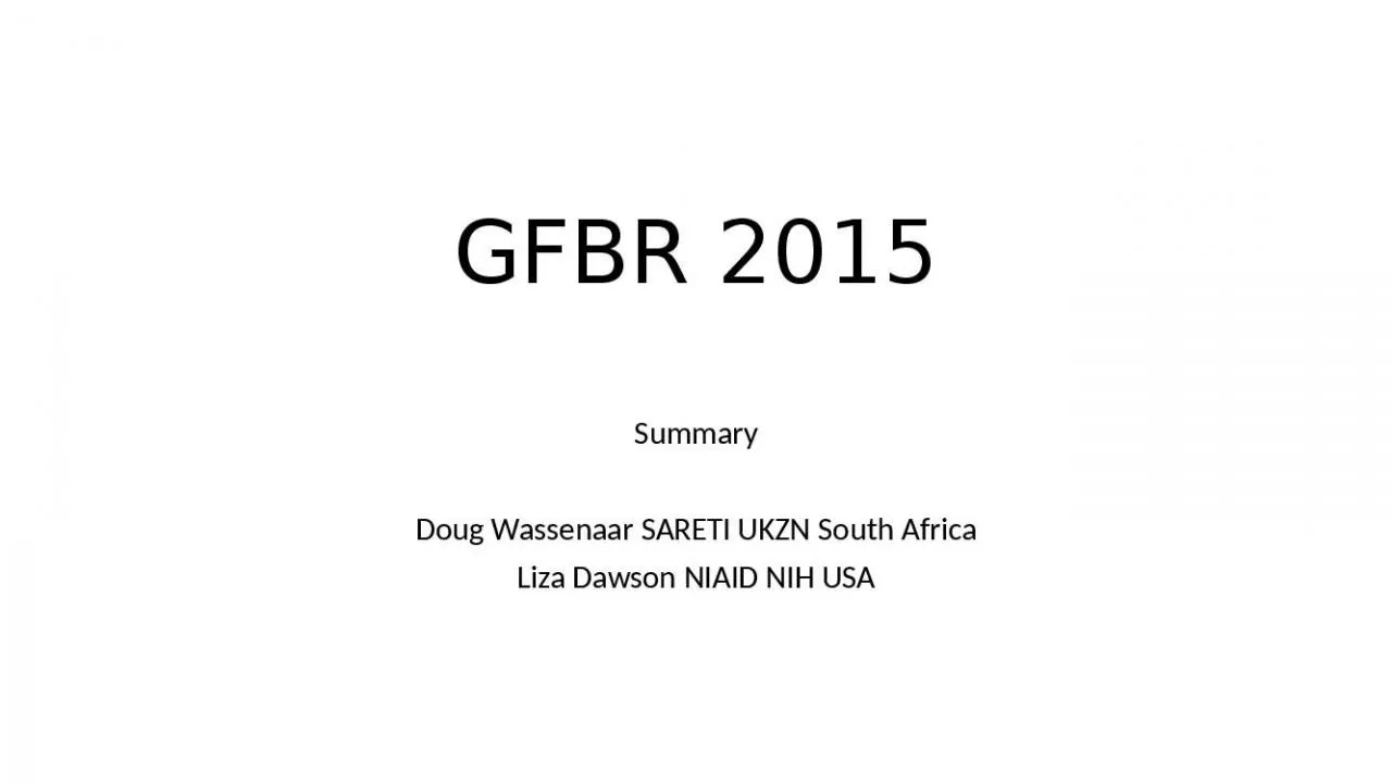 PPT-GFBR 2015 Summary Doug Wassenaar SARETI UKZN South Africa