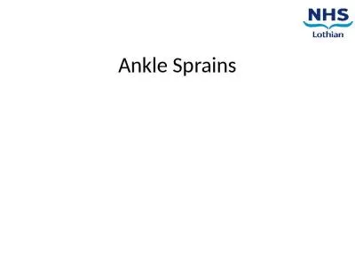 Ankle Sprains Contents  What is an ankle sprain?