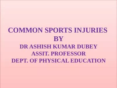 COMMON SPORTS INJURIES  BY