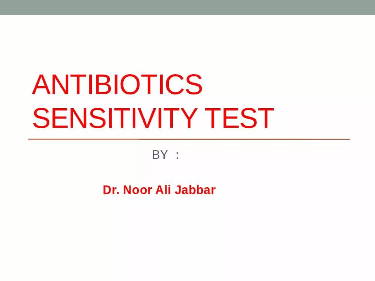 PPT-Antibiotics sensitivity test