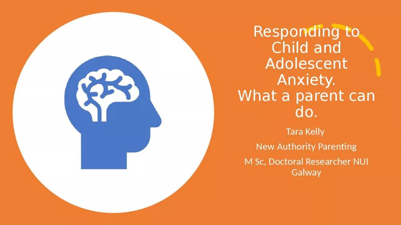 PPT-Responding to Child and Adolescent Anxiety.