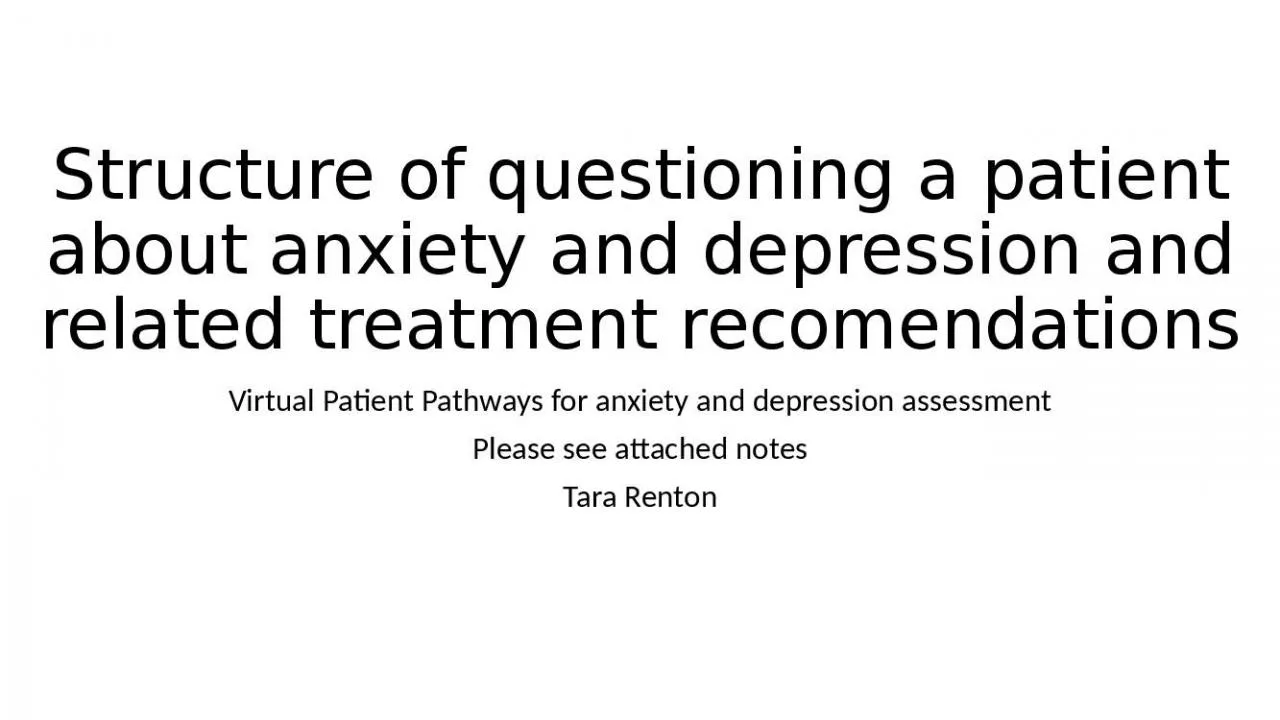 PPT-Structure of questioning a patient about anxiety and depression and related treatment