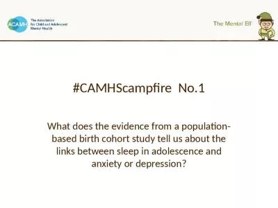 # CAMHScampfire   No.1 What does the evidence from a population-based birth cohort study