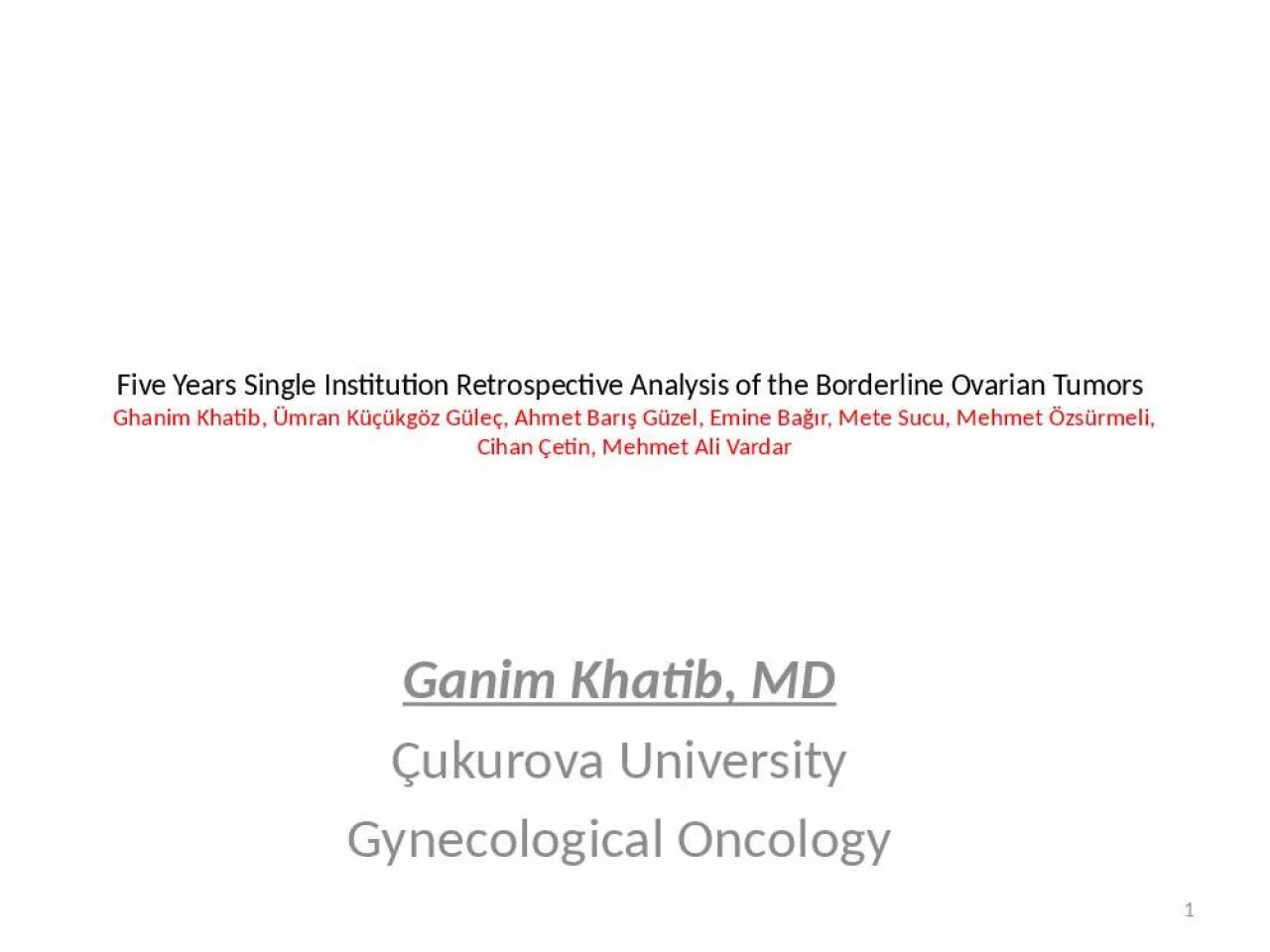 PPT-Five Years Single Institution Retrospective Analysis of the Borderline Ovarian Tumors