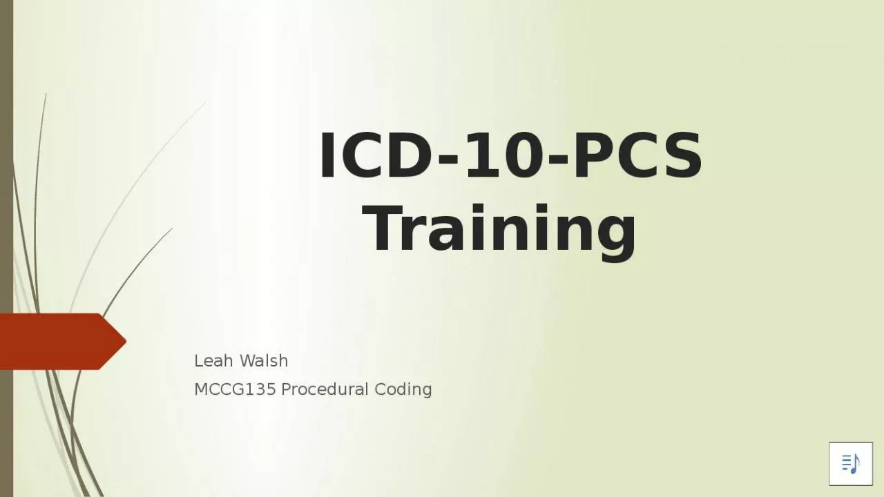 PPT-ICD-10-PCS Training Leah Walsh