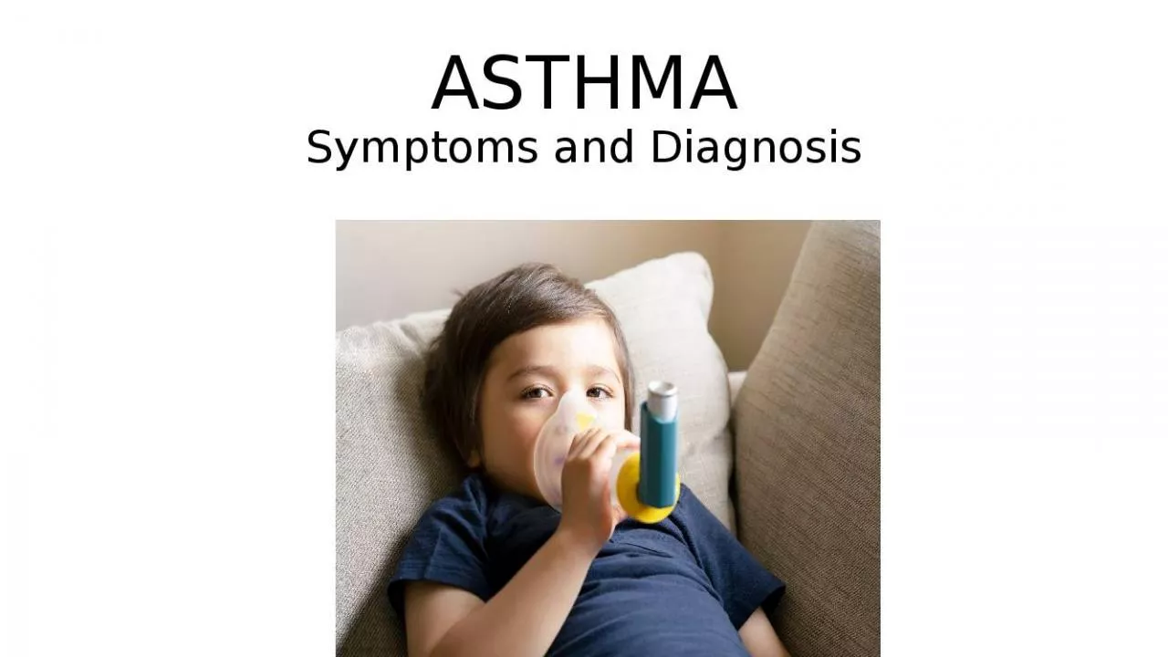 PPT-ASTHMA Symptoms and Diagnosis