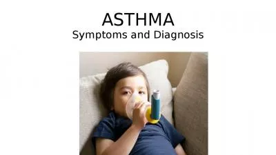 ASTHMA Symptoms and Diagnosis