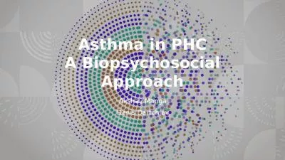 Asthma in PHC A Biopsychosocial Approach