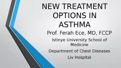 NEW TREATMENT  OPTIONS  IN ASTHMA