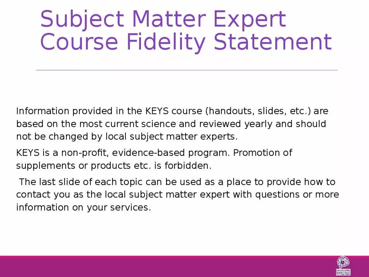 PPT-Subject Matter Expert Course Fidelity Statement