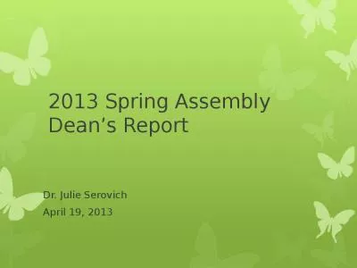 2013 Spring Assembly Dean’s Report