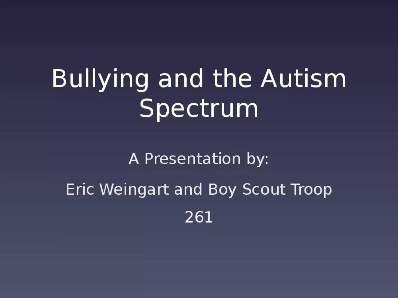 PPT-Bullying and the Autism Spectrum