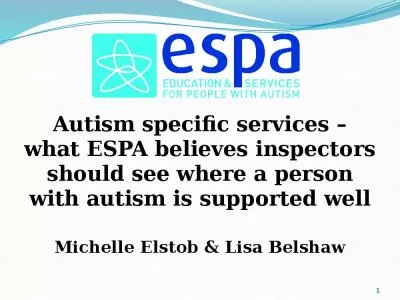 Autism specific services – what ESPA believes inspectors should see where a person with autism is