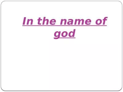 In the name of god Case study of