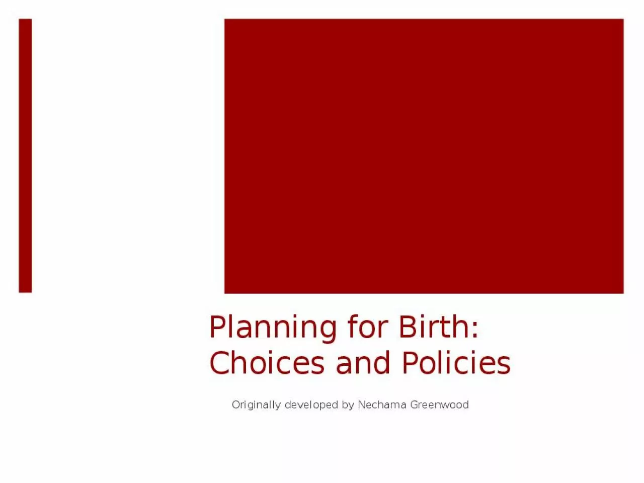 PPT-Planning for Birth: Choices and Policies