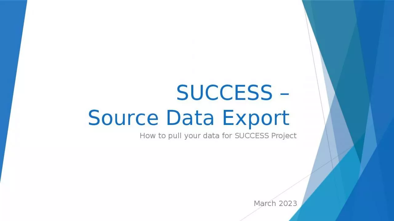 PPT-SUCCESS – Source Data Export