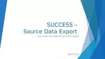 SUCCESS –  Source Data Export