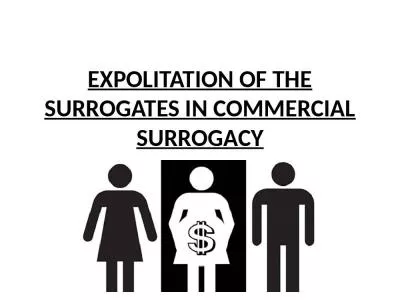 EXPOLITATION OF THE SURROGATES IN COMMERCIAL SURROGACY