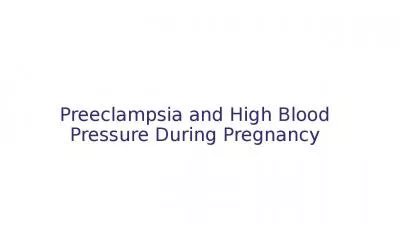 Preeclampsia and High Blood Pressure During Pregnancy