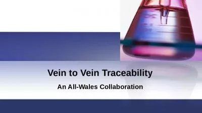 Vein to Vein Traceability