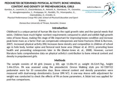 PEDOMETER DETERMINED PHYSICAL ACTIVITY, BONE MINERAL CONTENT AND DENSITY OF PREMENARCHEAL GIRLS