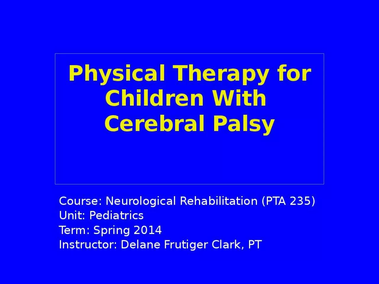 PPT-Physical Therapy for Children With