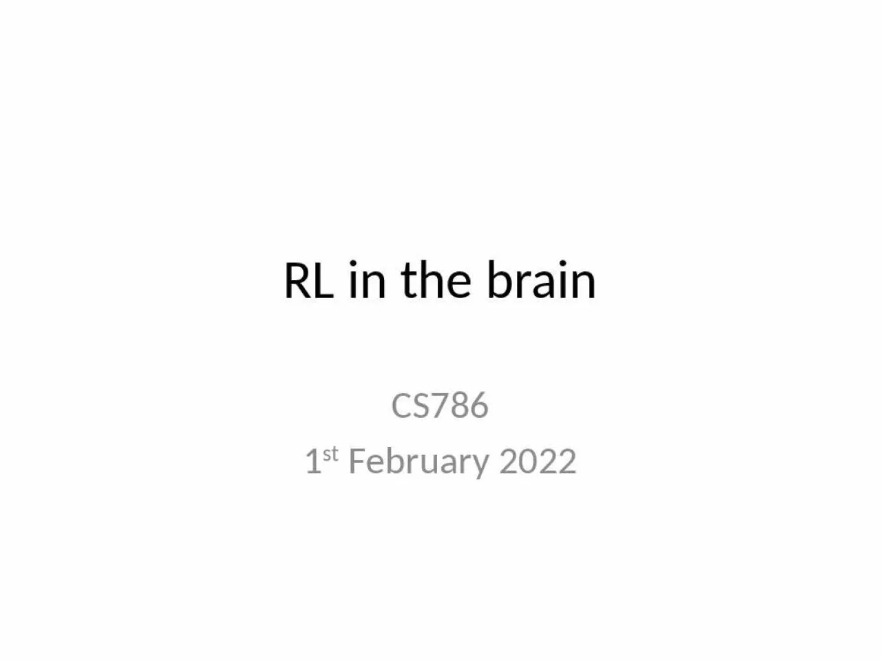 PPT-RL in the brain CS786 1 st