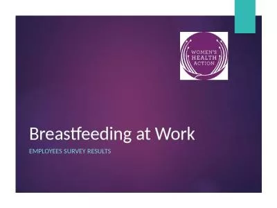 Breastfeeding at Work Employees survey results